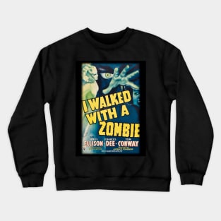 I Walked With A Zombie - Alternate Version. Crewneck Sweatshirt